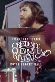 Travelin' Band: Creedence Clearwater Revival at the Royal Albert Hall 1970