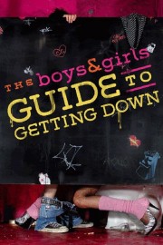 The Boys & Girls Guide to Getting Down