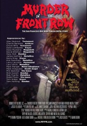 Murder In The Front Row: The San Francisco Bay Area Thrash Metal Story