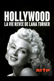 Hollywood : la vie rêvée de Lana Turner